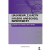 Leadership, Capacity Building and School Improvement: Concepts, themes and impact