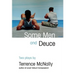 Some Men and Deuce: Two Plays