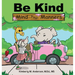 Be Kind Mind Your Manners
