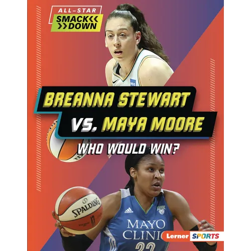 Breanna Stewart vs. Maya Moore: Who Would Win?