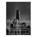 The Freedom Tower: The History of New York City's One World Trade Center