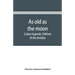 As old as the moon; Cuban legends: folklore of the Antillas