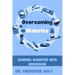 Overcoming Diabetes: Sending diabetes into remission