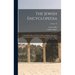 The Jewish Encyclopedia: A Descriptive Record Of The History, Religion, Literature, And Customs Of The Jewish People From The Earliest Times To