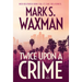 Twice Upon a Crime