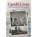 Carol's Lives: Two Soul's Journey in Two Cities and Beyond