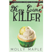 Key Lime Killer: A Small Town Cupcake Cozy Mystery