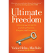 Ultimate Freedom: Unlock the Secrets to a Life of Passion, Purpose, and Prosperity
