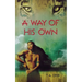 A Way of His Own