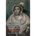 Memoirs of the Life, Religious Experience, Ministerial Travels, and Labours of Mrs. Elaw
