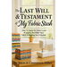 The Last Will & Testament of My Fabric Stash: How-To Easily De-Stash, Leave A Legacy, And Make Your Fabric A Blessing, Not A Burden