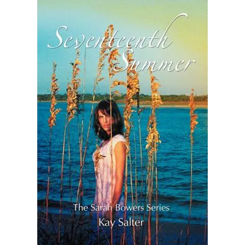 Seventeenth Summer: The Sarah Bowers Series
