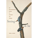 Seeing to See: The Non-Teleological Poetics of Dickinson and Thoreau