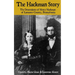 The Hackman Story: The Descendants of Henry Hackman of Lancaster County, Pennsylvania