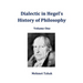 Dialectic in Hegel's History of Philosophy: Volume One