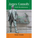 James Connolly: Irish Revolutionary