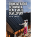 Thinking About Becoming a Real Estate Developer?