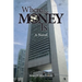 Where The Money Is