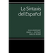 La Sintaxis del Español