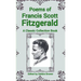 Poems of Francis Scott Fitzgerald, A Classic Collection Book