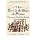 The Devil in the Shape of a Woman: Witchcraft in Colonial New England