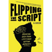 Flipping the Script: Bouncing Back from Life's Rock Bottom Moments (Inspirational LGBT Book by a Social Influencer and Celebrity TV Host)