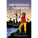 Indigenous Toronto: Stories That Carry This Place