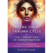 Break Your Trauma Cycle: A Groundbreaking Approach to Accelerating Post Traumatic Growth