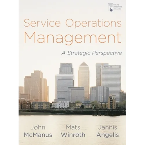 Service Operations Management: A Strategic Perspective