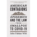 American Contagions: Epidemics and the Law from Smallpox to Covid-19