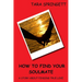 How to Find Your Soulmate - A Story About Finding True Love