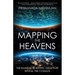 Mapping the Heavens: The Radical Scientific Ideas That Reveal the Cosmos