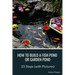 How to Build a Fish Pond or Garden Pond: 23 Steps (with Pictures)