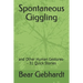 Spontaneous Giggling: and Other Human Gestures-- 31 Quick Stories