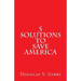 5 Solutions to Save America