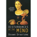 Disturbances of the Mind