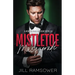 Mistletoe Masquerade: A Mafia Cinderella Holiday Novella