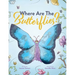 Where Are The Butterflies?
