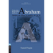 Abraham: Amigo de Dios Y Padre de la Fe