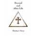 Beyond and After Life