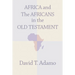 Africa and the Africans in the Old Testament