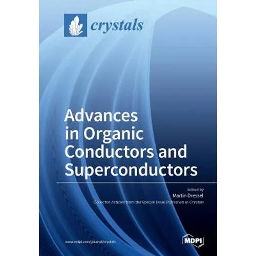 Advances in Organic Conductors and Superconductors