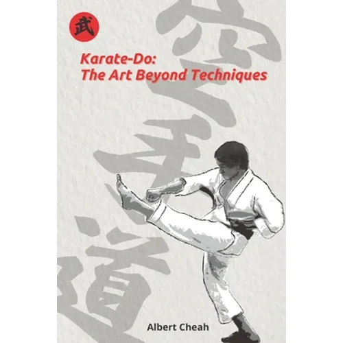 Karate-Do: The Art Beyond Techniques