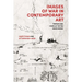 Images of War in Contemporary Art: Terror and Conflict in the Mass Media