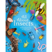 All about Insects: An Illustrated Guide to Bugs and Creepy-Crawlies