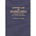 Common Law in Southern Africa: Conflict of Laws and Torts Precedents