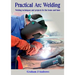 Practical Arc Welding