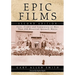 Epic Films: Casts, Credits and Commentary on More Than 350 Historical Spectacle Movies, 2d ed.