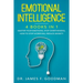 Emotional Intelligence: 4 Books in 1: Master Your Emotions, Stop Overthinking, How To Stop Worrying, Reduce Anxiety