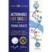 Actionable Life Skills for Young Adults: 11 Powerful Steps to Achieve Financial Independence and Kick-start Your Road to Successful Adulthood